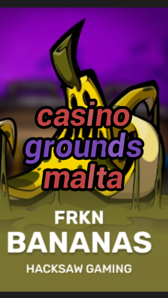 casino grounds malta-3xn3u5udepyz9m9w5iat.com